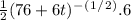 \frac{1}{2} (76 + 6t)^-^(^1^/^2^) . 6