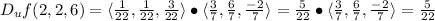 D_uf(2,2,6)=\langle\frac{1}{22}, \frac{1}{22} ,\frac{3}{22} \rangle \bullet \langle \frac{3}{7} ,\frac{6}{7} ,\frac{-2}{7} \rangle =\frac{5}{22} \bullet \langle \frac{3}{7} ,\frac{6}{7} ,\frac{-2}{7} \rangle =\frac{5}{22}