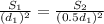 \frac{S_1}{(d_1)^2}=\frac{S_2}{(0.5d_1)^2}
