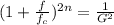 (1+\frac{f}{f_c})^{2n} = \frac{1}{G^2}