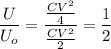 \displaystyle \frac{U}{U_o}=\frac{\frac{CV^2}{4}}{\frac{CV^2}{2}}=\frac{1}{2}