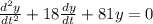 \frac{d^2y}{dt^2} + 18 \frac{dy}{dt}+81y=0