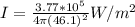 I= \frac{3.77*10^5}{4 \pi (46.1)^2}W/m^2