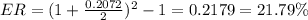 ER= (1+ \frac{0.2072}{2})^2 -1 =0.2179 = 21.79\%