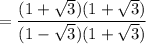 $=\frac{(1+\sqrt{3})(1+\sqrt{3})}{(1-\sqrt{3})(1+\sqrt{3})}