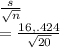 \frac{s}{\sqrt{n} } \\=\frac{16,.424}{\sqrt{20} }