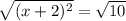 \sqrt{(x+2)^2} =\sqrt{10}