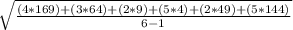 \sqrt{\frac{(4*169)+(3*64)+(2*9)+(5*4)+(2*49)+(5*144)}{6-1} }