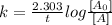 k=\frac{2.303}{t} log\frac{[A_0]}{[A]}