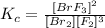 K_c=\frac{[BrF_3]^2}{[Br_2][F_2]^3}