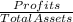 \frac{Profits}{Total Assets}