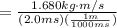 = \frac{1.680kg\cdot m/s}{(2.0ms)(\frac{1m}{1000ms} )}