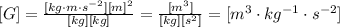 [G]=\frac{[kg\cdot m \cdot s^{-2}][m]^2}{[kg][kg]}=\frac{[m^3]}{[kg][s^2]}=[m^3\cdot kg^{-1}\cdot s^{-2}]