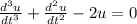 \frac{d^3u}{dt^3} +\frac{d^2u}{dt^2}-2u=0