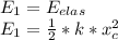 E_{1}=E_{elas}\\E_{1}=\frac{1}{2} *k*x_{c}^{2}