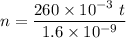 n=\dfrac{260\times 10^{-3}\ t}{1.6\times 10^{-9}}