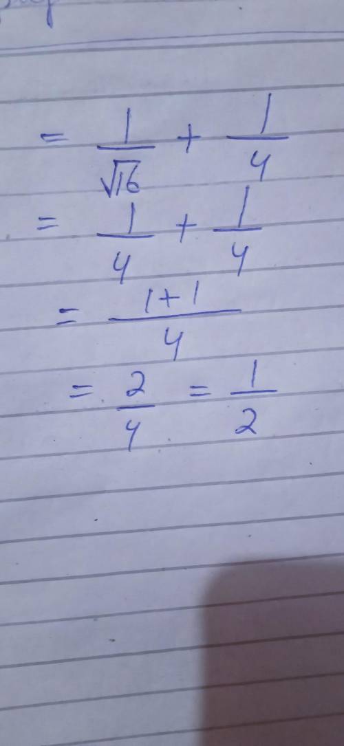 Please guys, help with this 1/√16+1/4