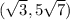 (\sqrt{3},5\sqrt{7})