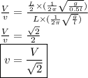 \frac {V}{v}=\frac {\frac {L}{2}\times (\frac {1}{2\pi} \sqrt {\frac {g}{0.5l}})}{ L\times (\frac {1}{2\pi} \sqrt {\frac {g}{l}})}\\\frac {V}{v}=\frac {\sqrt {2}}{2}\\\boxed{v=\frac {V}{\sqrt {2}}}