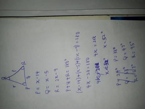 In triangle PQR, measure of angle p is 14 less than five times x, measure of angle Q is five less th