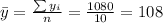 \bar y= \frac{\sum y_i}{n}=\frac{1080}{10}=108