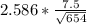 2.586*\frac{7.5}{\sqrt{654} }
