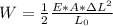 W=\frac{1}{2}\frac{E*A*\Delta L^{2} }{L_{0}}