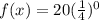 f(x)=20(\frac{1}{4} )^0
