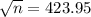 \sqrt{n} = 423.95