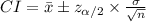CI=\bar x\pm z_{\alpha /2}\times \frac{\sigma}{\sqrt{n}}