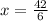 x = \frac{42}{6}