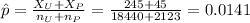 \hat p=\frac{X_{U}+X_{P}}{n_{U}+n_{P}}=\frac{245+45}{18440+2123}=0.0141