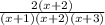 \frac{2(x+2)}{(x+1)(x+2)(x+3)}