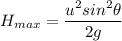 H_{max}=\dfrac{u^2sin^2\theta}{2g}