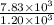 \frac{7.83\times 10^3}{1.20\times 10^3}