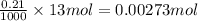 \frac{0.21}{1000}\times 13mol=0.00273mol