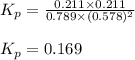 K_p=\frac{0.211\times 0.211}{0.789\times (0.578)^2}\\\\K_p=0.169