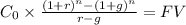 C_0 \times \frac{(1+r)^n-(1+g)^n}{r-g}  = FV