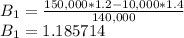 B_1 = \frac{150,000*1.2-10,000*1.4}{140,000}\\B_1 =1.185714