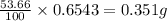 \frac{53.66}{100}\times 0.6543=0.351g