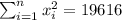 \sum_{i=1}^n x^2_i =19616