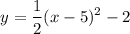 $y=\frac{1}{2} (x-5)^{2}-2