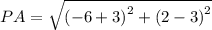 PA=\sqrt{\left ( -6+3 \right )^{2}+\left ( 2-3 \right )^{2}}