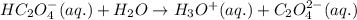 HC_2O_4^-(aq.)+H_2O\rightarrow H_3O^+(aq.)+C_2O_4^{2-}(aq.)
