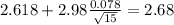 2.618+2.98\frac{0.078}{\sqrt{15}}=2.68