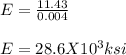 E = \frac{11.43}{0.004} \\\\E = 28.6 X 10^3 ksi