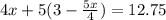 4x+5(3-\frac{5x}{4})=12.75