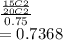 \frac{\frac{15C2}{20C2} }{0.75} \\= 0.7368