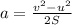 a=\frac{v^2-u^2}{2S}