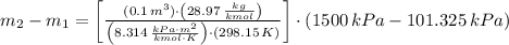 m_{2} - m_{1} = \left[\frac{(0.1\,m^{3})\cdot \left(28.97\,\frac{kg}{kmol} \right)}{\left(8.314\,\frac{kPa\cdot m^{2}}{kmol\cdot K} \right)\cdot (298.15\,K)} \right]\cdot (1500\,kPa-101.325\,kPa)